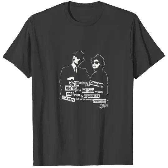 The Blues Brothers - We've got a full tank of gas T-shirt