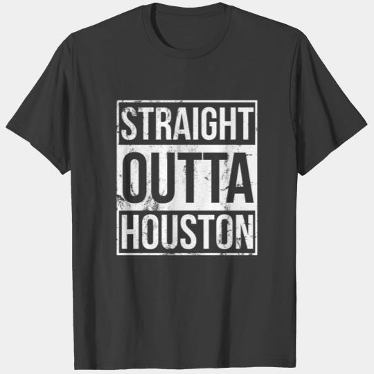 Houston - Straight outta houston awesome t-shirt T-shirt