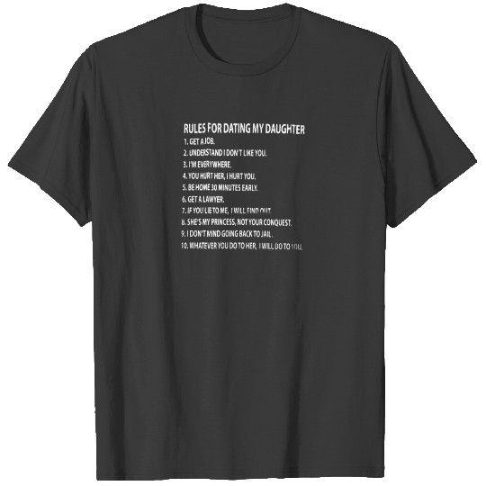 Rules For Dating My Daughter T-shirt