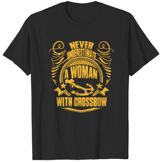 Discover Woman with crossbow - Never underestimate T-shirt