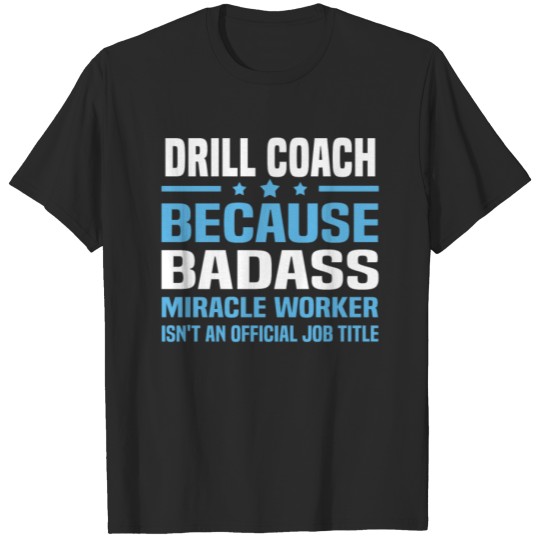 Discover Drill Coach T-shirt