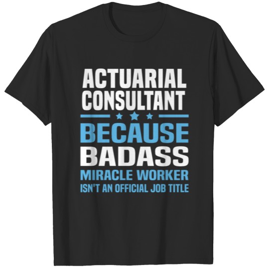 Discover Actuarial Consultant T-shirt