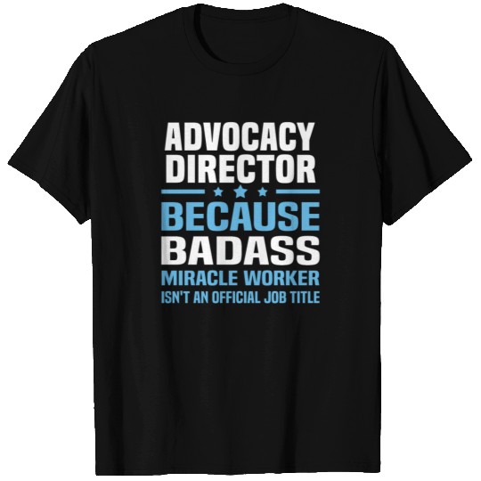 Advocacy Director T-shirt