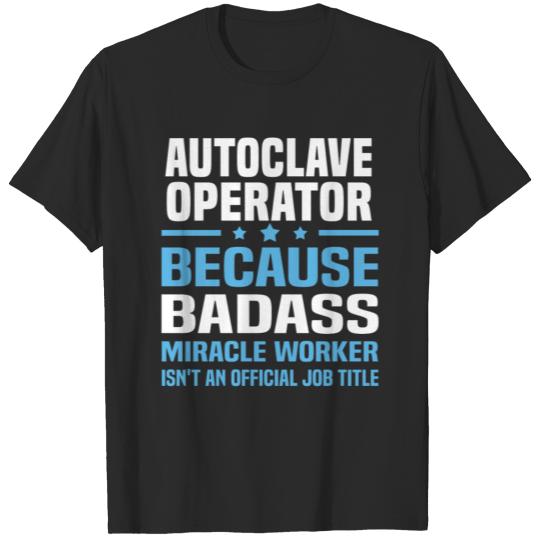Discover Autoclave Operator T-shirt