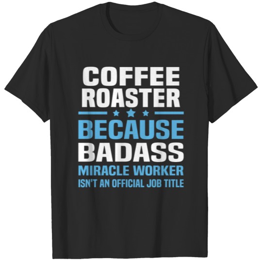 Discover Coffee Roaster T-shirt