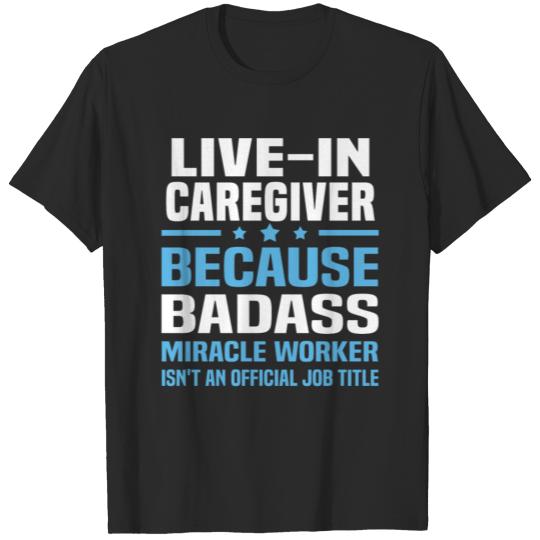 Discover Live-In Caregiver T-shirt