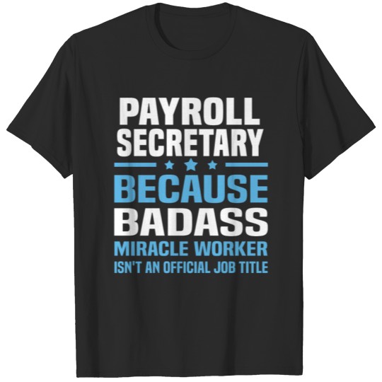 Discover Payroll Secretary T-shirt