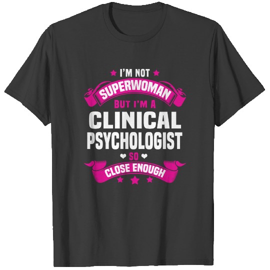 Clinical Psychologist T-shirt
