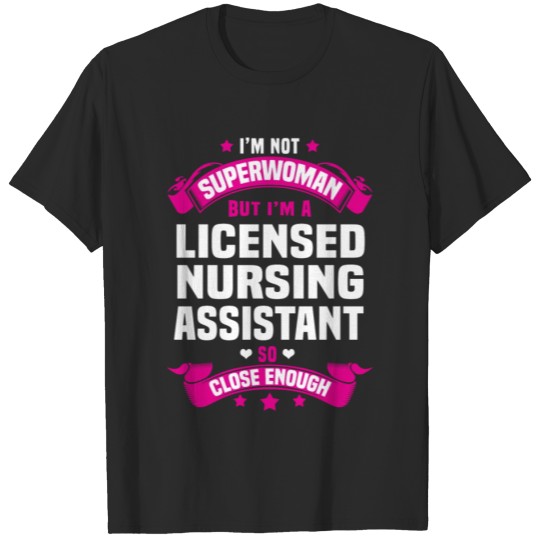 Discover Licensed Nursing Assistant T-shirt