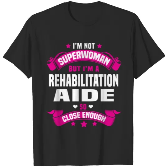 Discover Rehabilitation Aide T-shirt