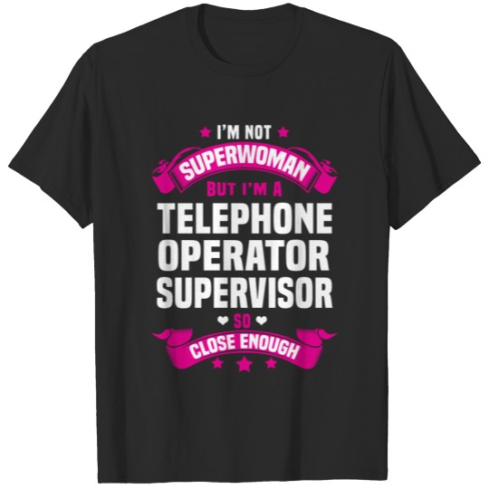 Discover Telephone Operator Supervisor T-shirt
