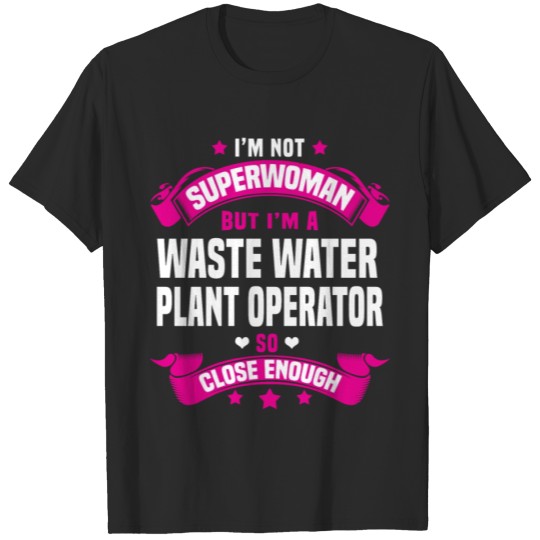 Discover Waste Water Plant Operator T-shirt