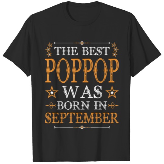 Discover The Best Poppop Was Born In September T-shirt