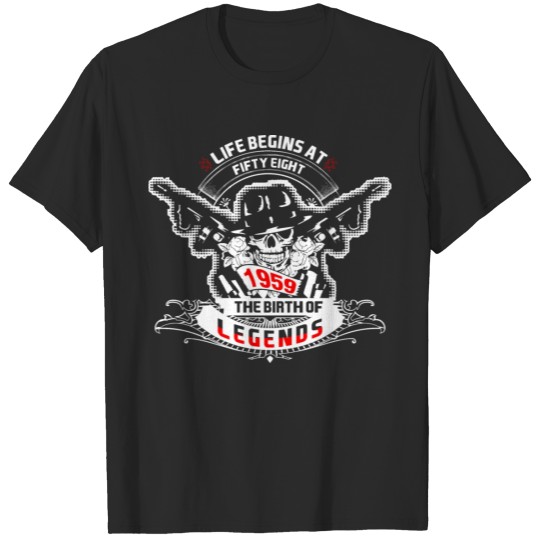 Discover Life Begins at Fifty Eight 1959 The Birth of Legen T-shirt