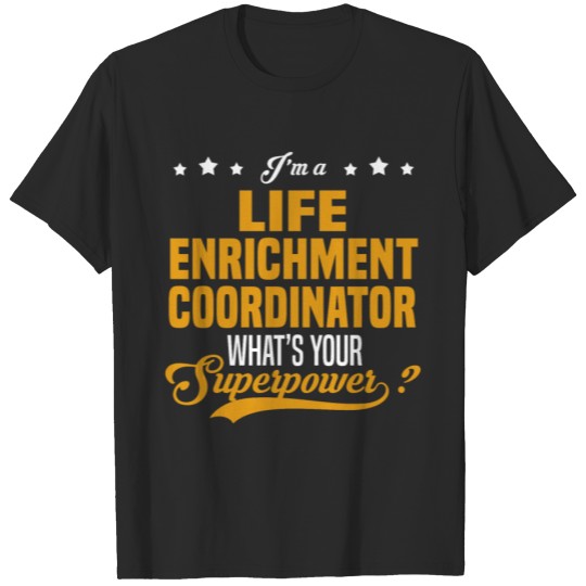 Discover Life Enrichment Coordinator T-shirt
