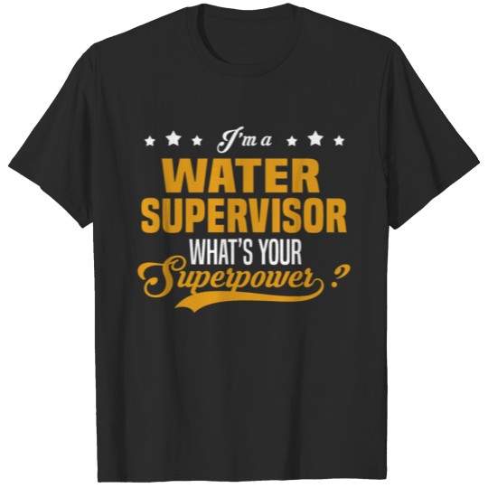 Discover Water Supervisor T-shirt