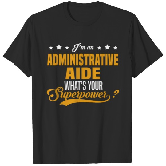 Discover Administrative Aide T-shirt