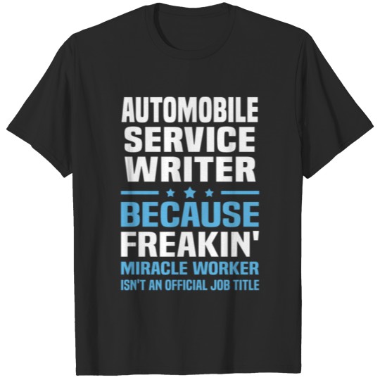 Discover Automobile Service Writer T-shirt