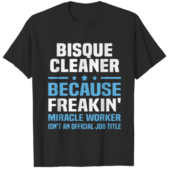 Discover Bisque Cleaner T-shirt