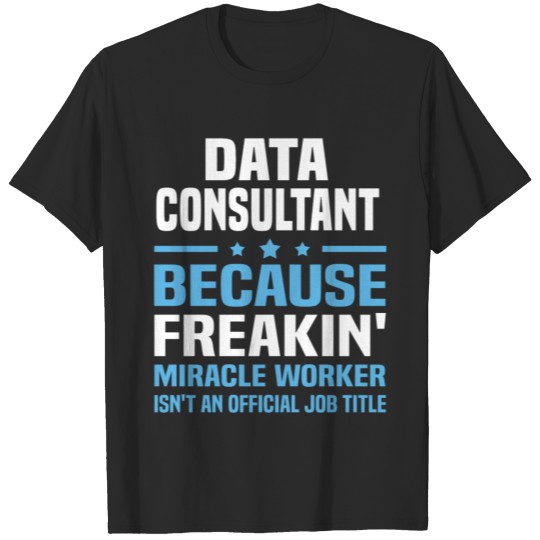 Discover Data Consultant T-shirt