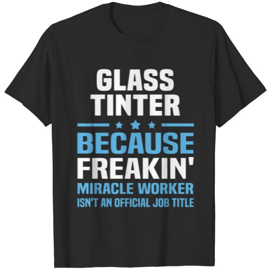 Discover Glass Tinter T-shirt