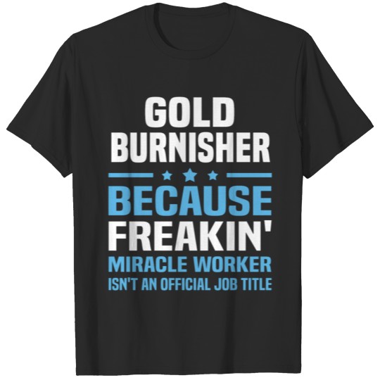 Discover Gold Burnisher T-shirt