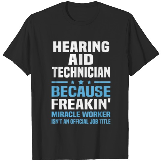 Discover Hearing Aid Technician T-shirt