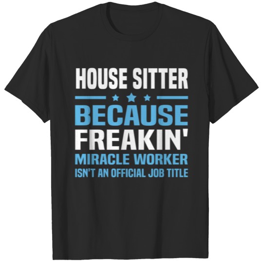 Discover House Sitter T-shirt