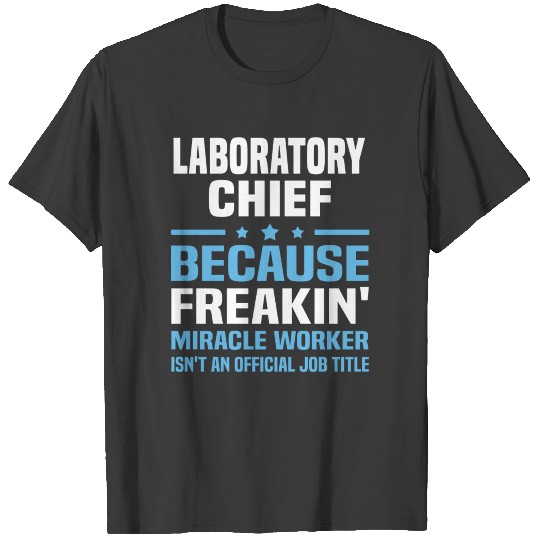 Laboratory Chief T-shirt
