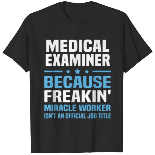 Discover Medical Examiner T-shirt