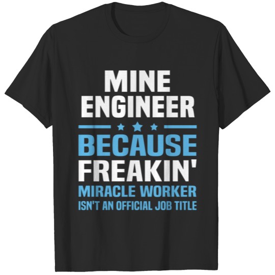 Discover Mine Engineer T-shirt