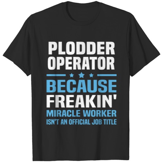 Discover Plodder Operator T-shirt