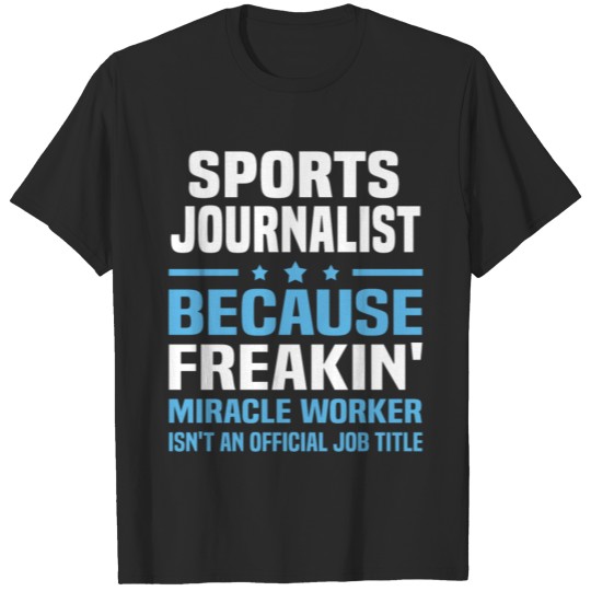 Discover Sports Journalist T-shirt