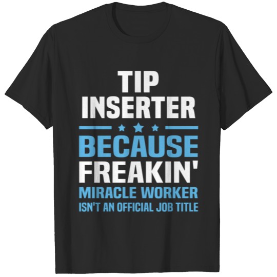 Discover Tip Inserter T-shirt