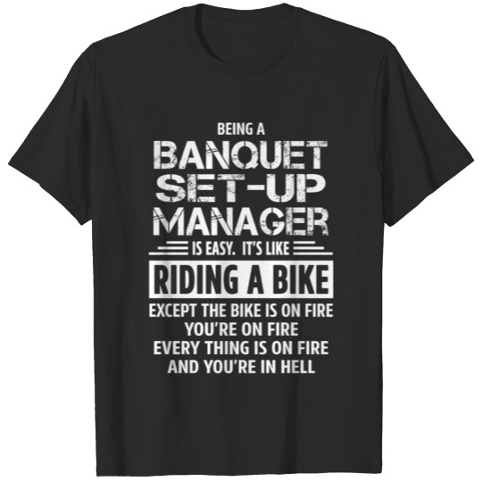 Discover Banquet Set-Up Manager T-shirt