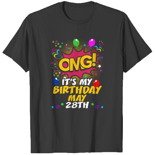 Its My Birthday May Twenty Eighth T-shirt
