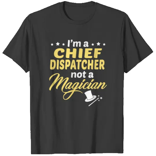 Chief Dispatcher T-shirt