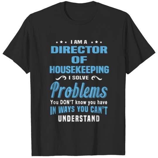 Discover Director of Housekeeping T-shirt