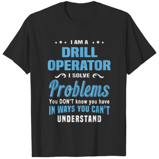 Discover Drill Operator T-shirt