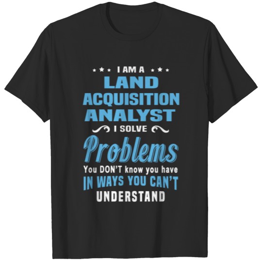Discover Land Acquisition Analyst T-shirt