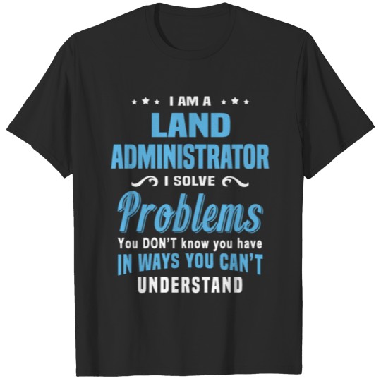Discover Land Administrator T-shirt
