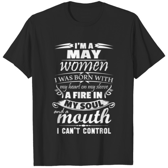 Discover I Am A May Women T-shirt