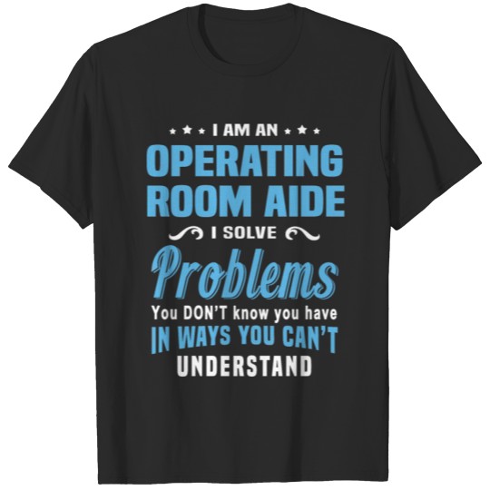Discover Operating Room Aide T-shirt