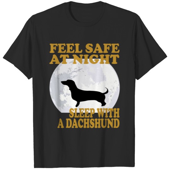 Discover Dachshund - Feel safe at night Sleep with a dachsh T-shirt