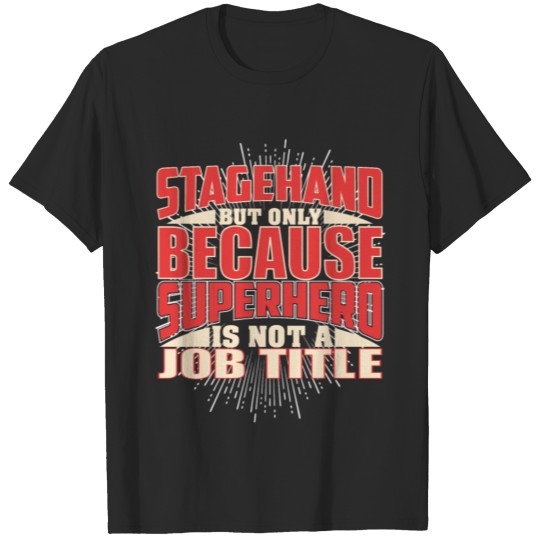 Discover Stagehand Superhero T-shirt