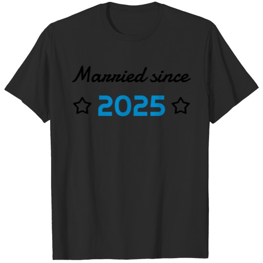 Discover Marriage Mariage Wedding Anniversary 2025 T-shirt