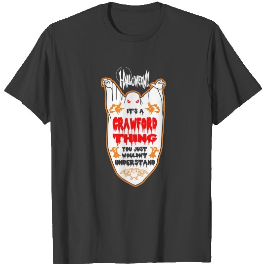 Discover It's Crawford Thing You Just Wouldn't Understand T-shirt