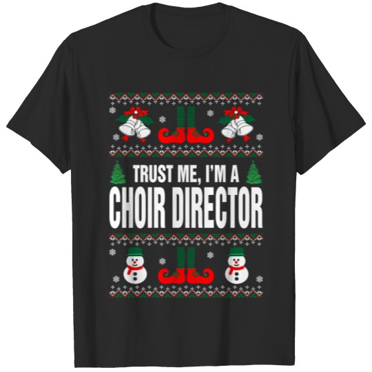 Discover Trust me, I'M A Choir Director T-shirt