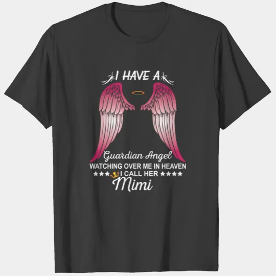 My Mimi Is My Guardian Angel T-shirt