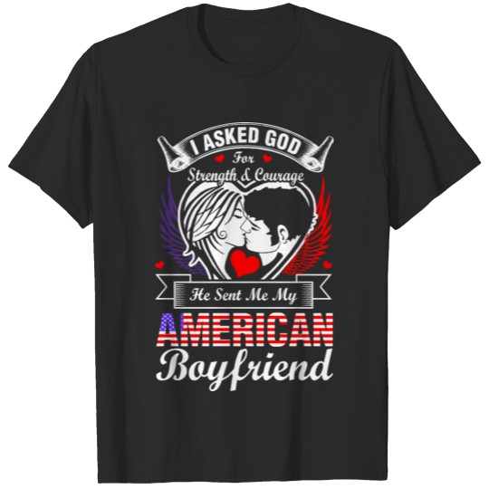 Discover I Asked God For American Boyfriend T-shirt